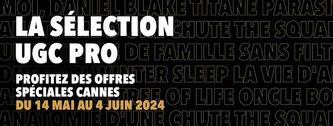 Offres spéciales Cannes, découvrez la Sélection UGC Pro | UGC Pro
